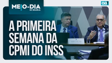 A primeira semana da CPMI do INSS | Meio-Dia em Brasília - 29/08/2025