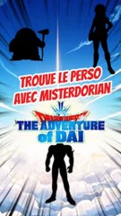 Trouve les 3 personnages de DRAGONQUEST La quête de Daï avec leurs ombres FEAT MisterDorian