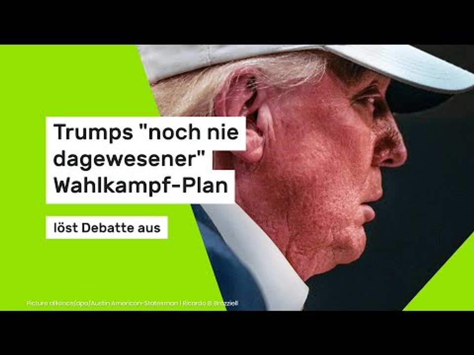 Trumps 'noch nie dagewesener' Wahlkampf-Plan löst Debatte aus