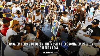 Samba em feiras de Belém une música e economia em prol da cultura local