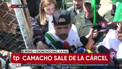 Camacho al salir de Chonchocoro: “Este sacrificio fue un compromiso que hice con mi pueblo”