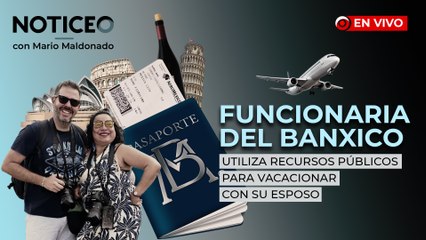 Funcionaria de Banxico usa recursos públicos para vacacionar; Fuerzas Armadas y su descomposición