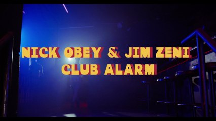 Nick Obey Feat. Jim Zeni - Club Alarm [Official Music Video]