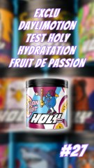 Test Holy #28 Fruit de la Passion #Holy #ExcluDailymotion #Drink