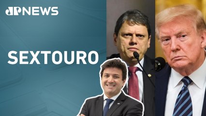 Tarcísio anima bolsa, déficit duplo, calote bate recorde e Trump-Fed tensionam cenário | SEXTOURO