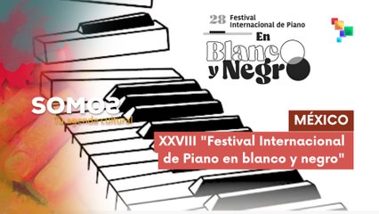 XXVIII "Festival Internacional de Piano en blanco y negro 2025" SOMOS 29-08-2025
