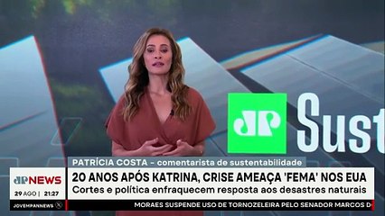 Crise ameaça FEMA nos EUA 20 anos após furacão Katrina | JP SUSTENTÁVEL