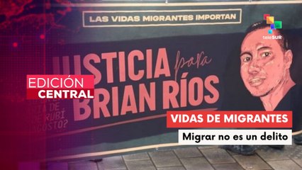 Exigen justicia por muerte al migrante colombiano Brian Ríos