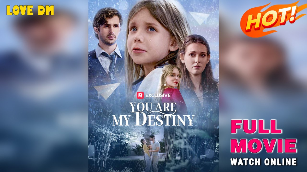 You Are My Destiny (2025) - FULL | Reelshort