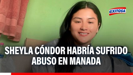 Caso Sheyla Cóndor: Pericias revelan que habrían más involucrados en abuso y crimen, según abogado