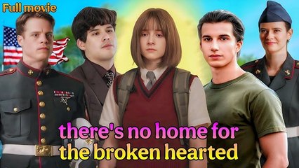 There's No Home for the Broken Hearted