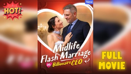 Midlife Flash Marriage My Billionaire CEO