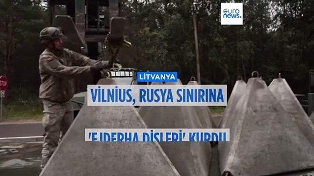 Litvanya, Rusya sınırına 'ejderha dişleri' kurdu