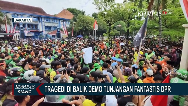 Tragedi Demo Tunjangan DPR Hingga Ahmad Sahroni Ucapkan Kata Tak Pantas ke Pendemo | KOMPAS SIANG