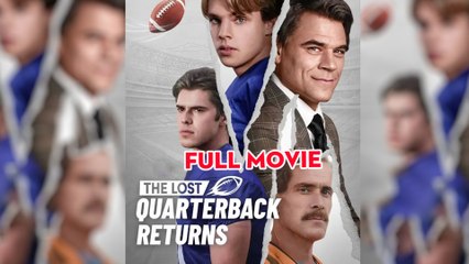 [HOT MOVIE] The Lost Quarterback Returns