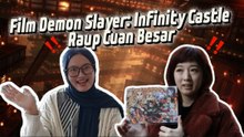 Film Demon Slayer: Infinity Castle Raup Cuan Besar