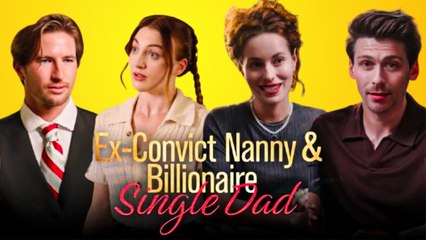 Ex-Convict Nanny and Billionaire Single Dad (2025) - FULL - Reelshort