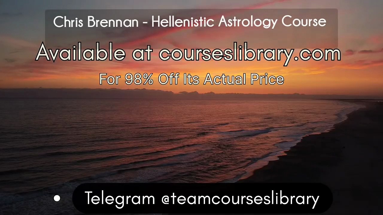 (courseslibrary.com)Chris Brennan - Hellenistic Astrology Course