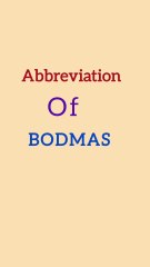 Abbreviation of BODMAS