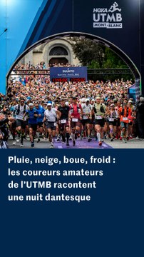 « On revient de l’enfer » : les coureurs amateurs de l’UTMB racontent une nuit dantesque