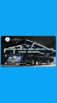 0856-5949-0974 WA, Sewa Bus City Trans Utama Sukabumi