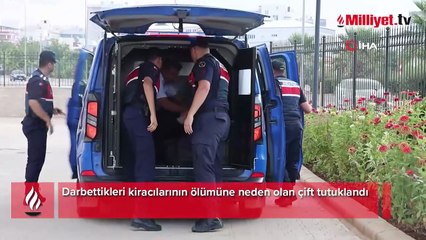 Darbettikleri kiracılarının ölümüne neden olan çift tutuklandı