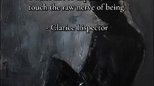 Clarice Lispector: Writing to Touch the Raw Nerve of Being
