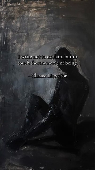 Clarice Lispector: Writing to Touch the Raw Nerve of Being