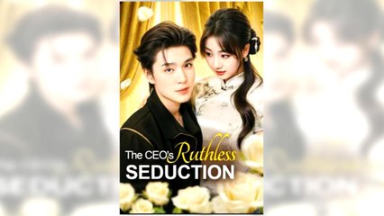 The CEO's Ruthless Seduction full episode