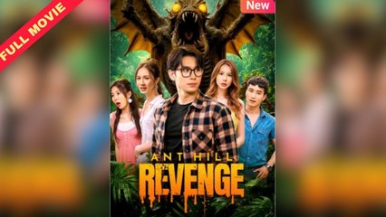 Ant Hill Revenge – FULL HD MOVIE [Eng Sub]