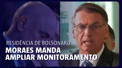 Moraes manda ampliar monitoramento na área externa da residência de Bolsonaro