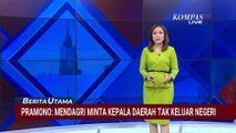 Pramono Anung Ungkap Arahan Mendagri Tito: Kepala Daerah Diminta Tak ke Luar Negeri