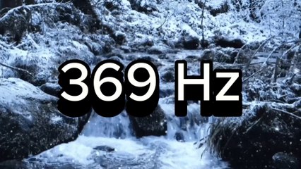 Méditation 369 Hz avec Rivière et Carillons