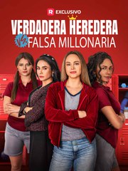 Verdadera heredera vs Falsa millonaria Completo en Español