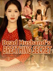 Dead Husband Breathing Secret Chinese Drama - HerSceneDaily