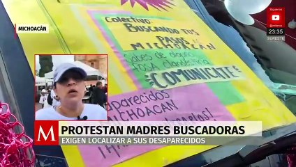 Madres buscadoras protestan en Michoacán por más de 7 mil desaparecidos
