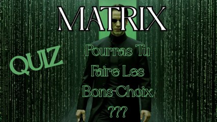 La Pilule Rouge ou la Pilule Bleue : Le Quiz Matrix