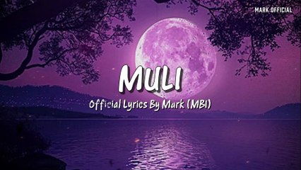 Muli - Official Lyric Video | Mark (MBI)