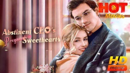 Abstinent CEO's Pregnant Sweetheart  Full Movie HD - Best Drama ShortFilms Romantic Love Hot