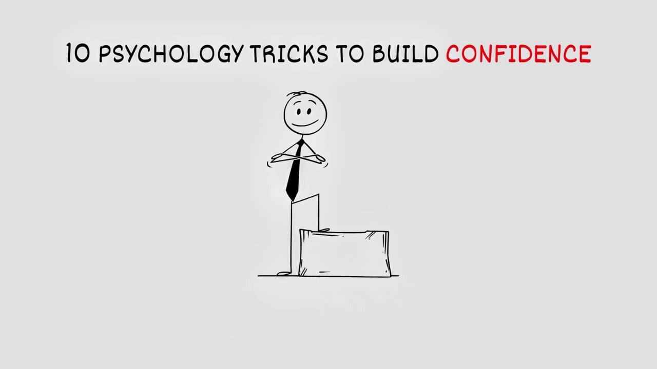10 psychology tricks to build unstoppable confidence
