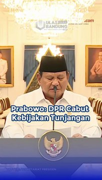 Prabowo Umumkan DPR Cabut Tunjangan dan Stop Kunjungan Luar Negeri