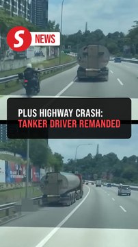 Tanker truck driver remanded over fatal PLUS Highway crash