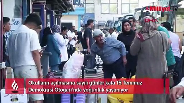 15 Temmuz Demokrasi Otogarı'nda okula dönüş yoğunluğu