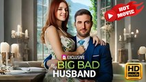 My Big Dad Husband | Full Movie HD - Drama ShortFilms Hot