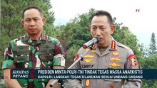 Saat Prabowo Perintahkan Kapolri & Panglima TNI Bertindak Tegas Hadapi Aksi Anarkis