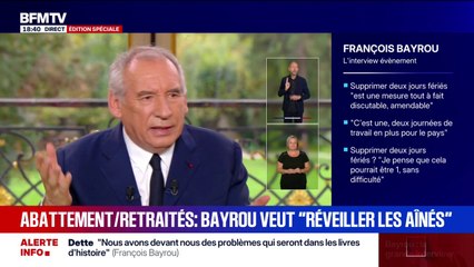 Abattement fiscal supprimé pour les retraités: "Pour ceux qui sont au plafond, c'est un effort modeste", estime François Bayrou