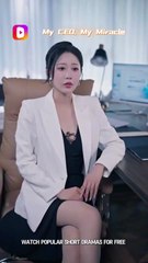 my ceo my miracle chinese drama