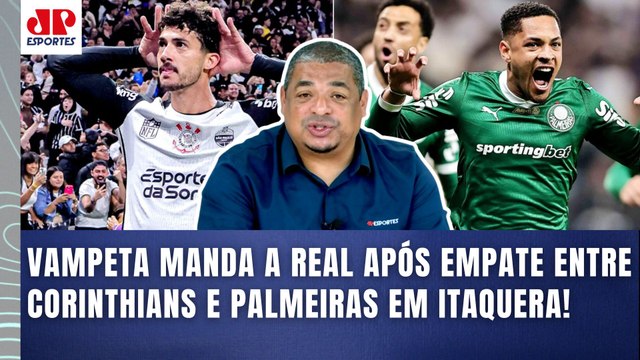 EU TE FALO! Pro Corinthians, esse EMPATE com o Palmeiras foi... Vampeta MANDA A REAL!