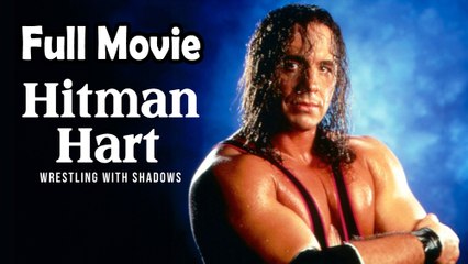 Hitman Hart Wrestling with Shadows (1998) Full Movie HD
