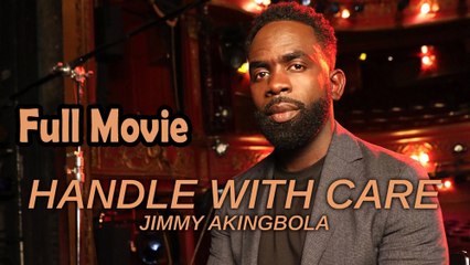 Handle with Care Jimmy Akingbola (2022) Full Movie HD
